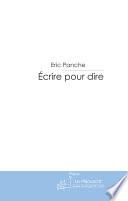 Ecrire pour dire