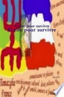 Ecrire pour survivre