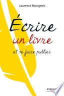 Écrire un livre et se faire publier
