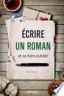 Ecrire un roman et se faire publier