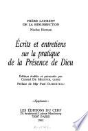 Ecrits et entretiens sur la pratique de la présence de Dieu