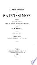 Ecrits inédits de Saint-Simon, publiés sur les manuscrits conservés au dépôt des Affaires Etrangères...