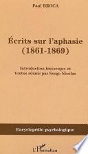 Ecrits sur l'aphasie (1861-1869)