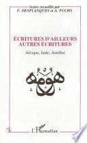 Ecritures d'ailleurs, autres écritures