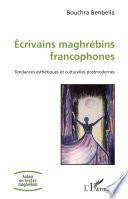 Ecrivains maghrébins francophones