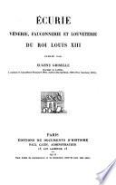 Écurie, vénerie, fauconnerie et louveterie du roi Louis XIII