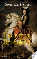 Ecuyer du Roi Soleil