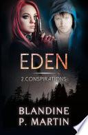 Eden - 2. Conspirations