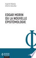 Edgar Morin ou la nouvelle épistémologie