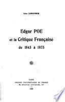 Edgar Poe et la critique française de 1845 à 1875