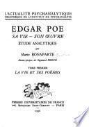 Edgar Poe, sa vie-son oeuvre
