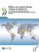 Édifier une culture fiscale, civique et citoyenne Un ouvrage de référence mondial sur l’éducation des contribuables, Seconde édition