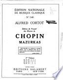 Edition de travail des œuvres de Chopin: Mazurkas, pt. 1-3