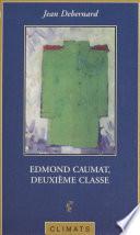 Edmond Caumat, deuxième classe