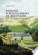 Edmond d’Hoffschmidt de Resteigne dit l’Ermite (1777-1861)