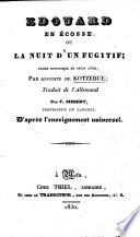 Édouard en Écosse ou la Nuit d'un fugitif drame historique en 3 actes