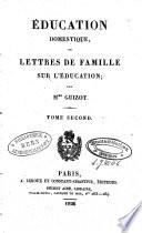 Education domestique ou lettres de famille sur l'éducation