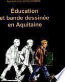 Education et bande dessinée en Aquitaine