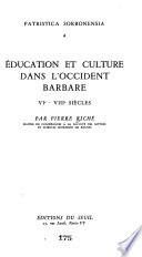 Éducation et culture dans l'Occident barbare, VIe - VIIe siècles