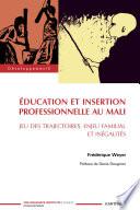 Education et insertion professionnelle au Mali