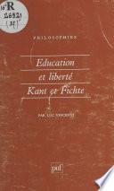 Éducation et liberté : Kant et Fichte