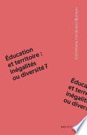 Éducation et territoire : inégalités ou diversité ?