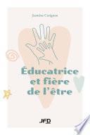 Éducatrice et fière de l’être