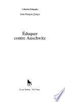 Eduquer contre Auschwitz