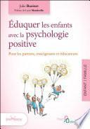 Éduquer les enfants avec la psychologie positive