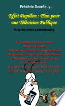 Effet Papillon : Plan pour une télévision publique