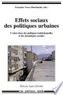 Effets sociaux des politiques urbaines. L'entre-deux des politiques insitutionnelles et des dynamiques sociales