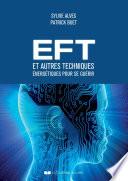 EFT et autres techniques énergétiques pour se guérir
