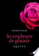 Egarée Les couleurs du plaisir
