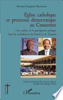 Église catholique et processus démocratique au Cameroun