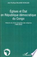 Eglises et Etat en République démocratique du Congo