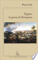 Égypte, la guerre de Bonaparte