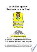 Eh-oh ! les légumes. Réagissez Nom de Dieu.
