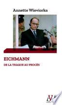 Eichmann - De la traque au procès