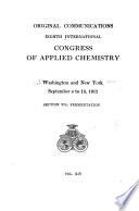 Eighth International Congress of Applied Chemistry, Washington and New York, September 4 to 13, 1912 ...: section VIb. Fermentation