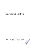 Einstein aujourd'hui