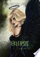 Ekleipsis, Tome 2