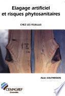 Elagage artificiel et risques phytosanitaires chez les feuillus