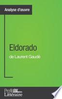 Eldorado de Laurent Gaudé (Analyse approfondie)