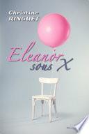 Eleanor, sous x