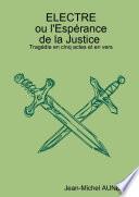 ELECTRE OU L'ESPERANCE DE LA JUSTICE