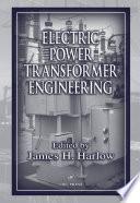 Electric Power Transformer Engineering