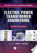 Electric Power Transformer Engineering, Third Edition