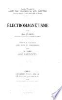 Électromagnétisme, de l'allemand (avec notes et compléments)