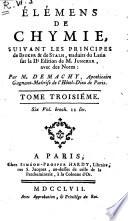 Elémens de chymie, suivant les principes de Becker & de Stalh !, traduits du latin sur la 2e édition de M. Juncker, avec des notes: par M. Demachy ... Tome premier -sixiéme