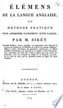 Élémens de la langue anglaise, ou méthode pratique pour apprendre facilement cette langue